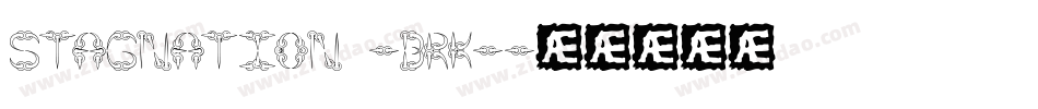 Stagnation -BRK-字体转换